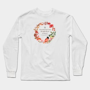 Francis of Assisi, be praised wreath Long Sleeve T-Shirt